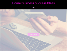 Tablet Screenshot of homebusinesssuccessideas.com